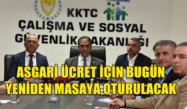 ASGARİ ÜCRET TESPİT KOMİSYONU BUGÜN TOPLANIYOR