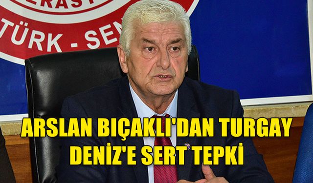 ARSLAN BIÇAKLI, TURGAY DENİZ’İN HAYAT PAHALILIĞI AÇIKLAMALARINI KINADI