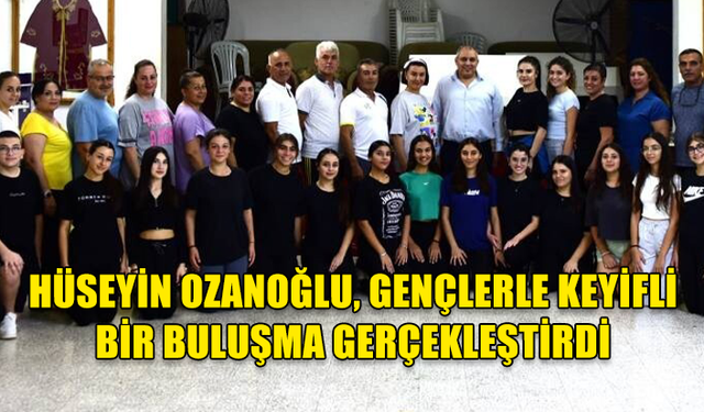 GENÇLİK BAKANLIĞI MÜDÜRÜ HÜSEYİN OZANOĞLU GENÇLERLE BULUŞTU