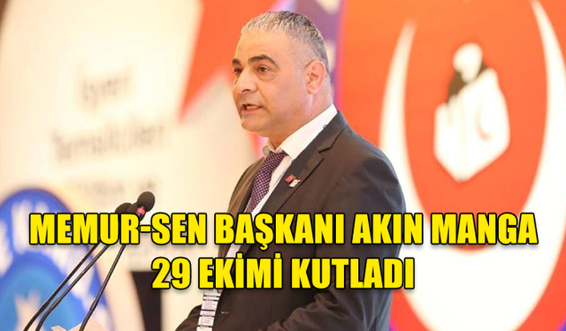 MEMUR-SEN BAŞKANI 29 EKİMİ KUTLADI