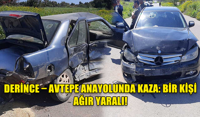 DERİNCE – AVTEPE ANAYOLUNDA KAZA: BİR KİŞİ AĞIR YARALI!