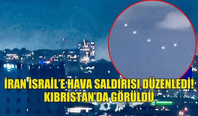 İRAN, İSRAİL'E HAVA SALDIRISI DÜZENLEDİ