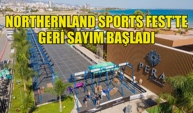 NORTHERNLAND SPORTS FEST ÇOK YAKINDA!