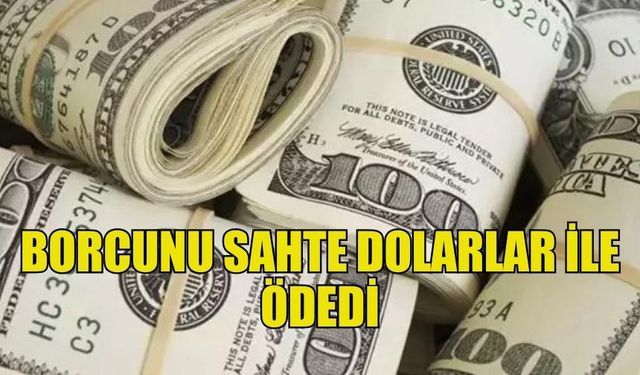 KUYUMCUDA SAHTE DOLARLAR İLE BORCUNU ÖDEYEN ŞAHIS TUTUKLANDI