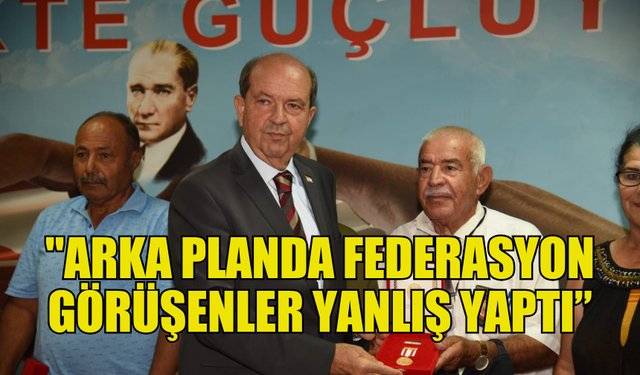 TATAR: "ARKA PLANDA FEDERASYON GÖRÜŞENLER YANLIŞ YAPTI, BU İHANETTİR"