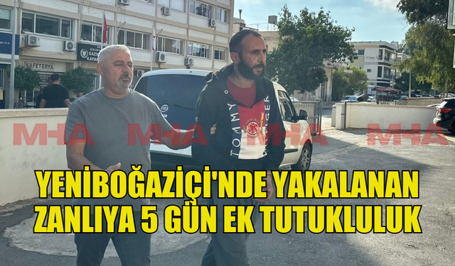 UYUŞTURUCU ZANLISINA 5 GÜN EK GÖZALTI SÜRESİ VERİLDİ