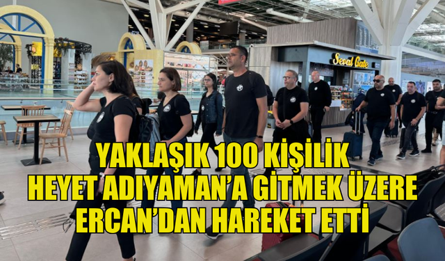 ŞAMPİYON MELEKLERE ADALET ARAYIŞINDA AİLELERİN ADIYAMAN’A YOLCULUĞU BAŞLADI...