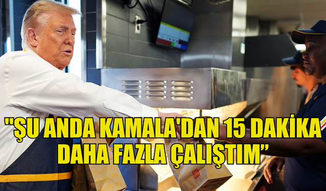 TRUMP, BİR FAST FOOD RESTORANINDA PATATES KIZARTTI