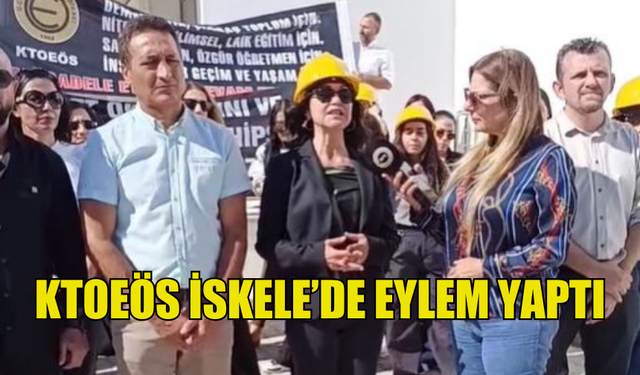 KTOEÖS EĞİTİMDEKİ SORUNLAR VE ÖĞRETMEN EKSİKLİĞİ NEDENİYLE İSKELE’DE EYLEM YAPTI