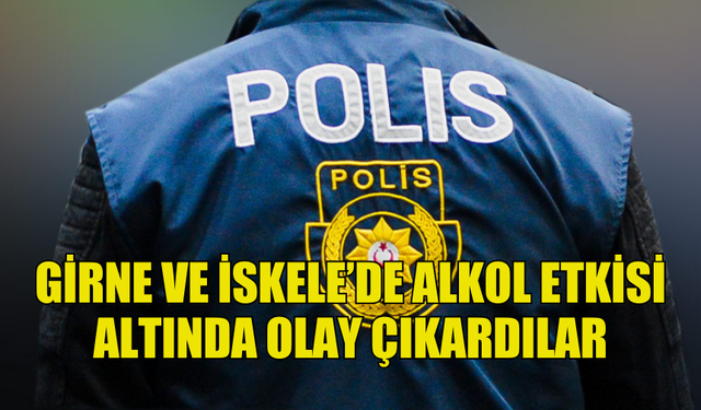 POLİS, ALKOL ETKİSİYLE GÜRÜLTÜ YAPAN ÜÇ KİŞİYİ SUÇÜSTÜ YAKALADI