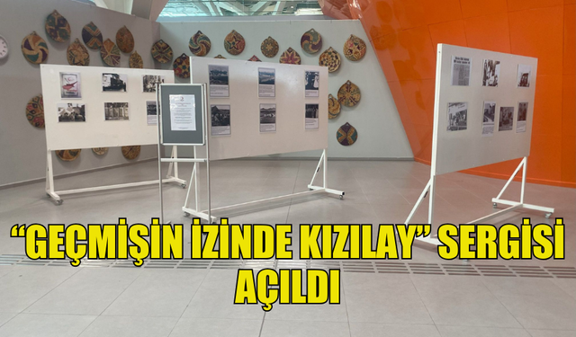 ERCAN'DA “GEÇMİŞİN İZİNDE KIZILAY” SERGİSİ AÇILDI