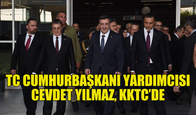 CEVDET YILMAZ 15 KASIM KUTLAMALARI İÇİN KKTC’DE