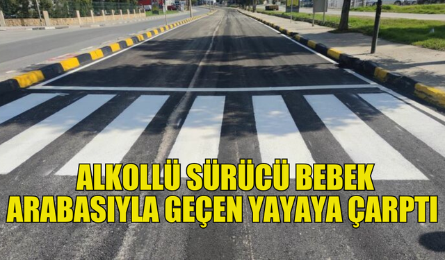 GİRNE CADDESİ’NDE ALKOLLÜ SÜRÜCÜ YAYA VE ÇOCUKLARINA ÇARPTI!