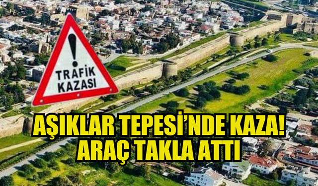 AŞIKLAR TEPESİ YOLUNDA ARAÇ TAKLA ATTI, İKİ YARALI