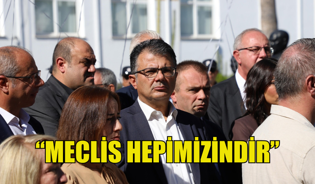 CTP GENEL SEKRETERİ AKANSOY: “MECLİS HEPİMİZİNDİR”