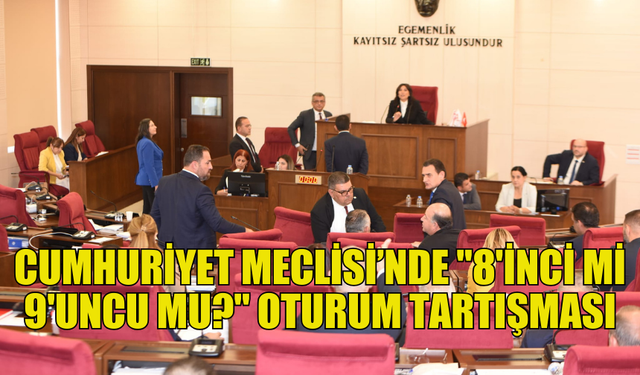 MECLİSTE "OTURUM NUMARASI" GERİLİMİ SÜRÜYOR