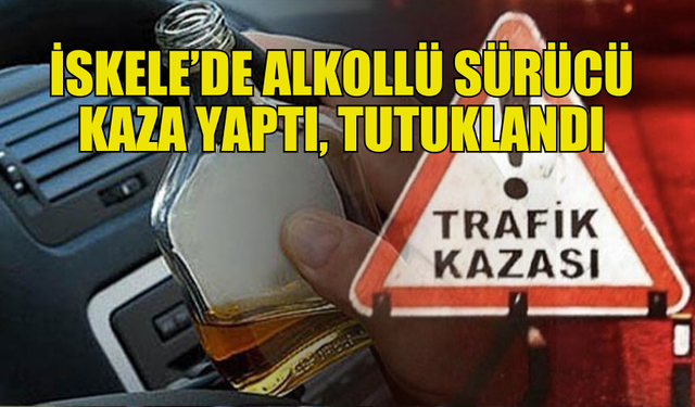 İSKELE’DE ALKOLLÜ ARAÇ SÜRÜCÜSÜ KAMYONETLE ÇARPIŞTI