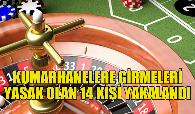 BAFRA VE İSKELE'DEKİ KUMARHANELERDE 14 YASAKLI KİŞİ YAKALANDI