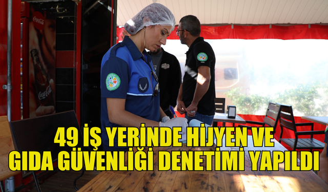 DEĞİRMENLİK AKINCILAR BELEDİYESİ’NDEN İŞ YERLERİNE SIKI HİJYEN DENETİMİ