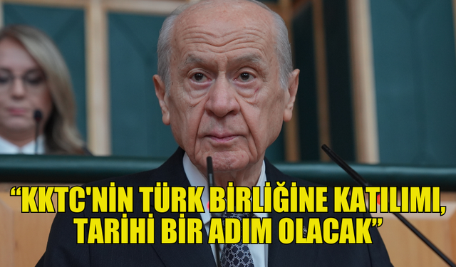 BAHÇELİ: “TÜRKİYE, AZERBAYCAN VE KKTC'NİN ORTAK ALFABEYE HAZIR OLMASI TÜRK BİRLİĞİNİN MÜJDESİDİR”