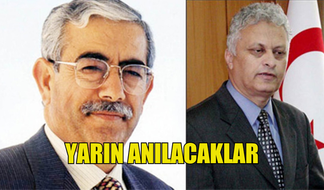 SALİH MİROĞLU VE ÖZKER ÖZGÜR YARIN ANILACAK