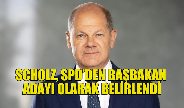 SCHOLZ, SPD ADAYI OLARAK SEÇİLDİ