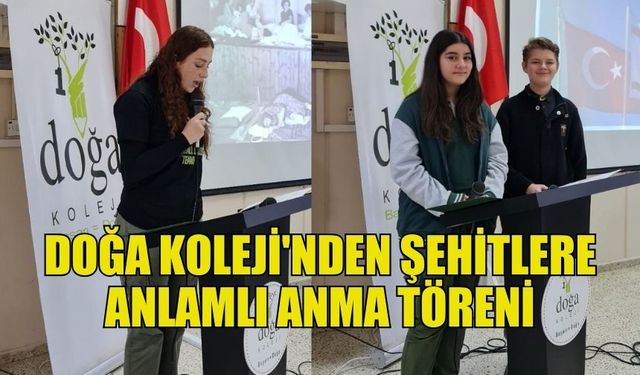 DOĞU AKDENİZ DOĞA KOLEJİ'NDE ŞEHİTLER İÇİN ANLAMLI TÖREN