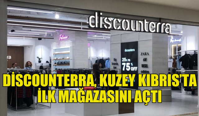 DİSCOUNTERRA, MAĞUSA CİTY MALL’DA İLK MAĞAZASINI HİZMETE SUNDU