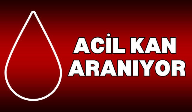 İNCİ AVCI İÇİN 0 RH + (POZİTİF) KAN ARANIYOR!