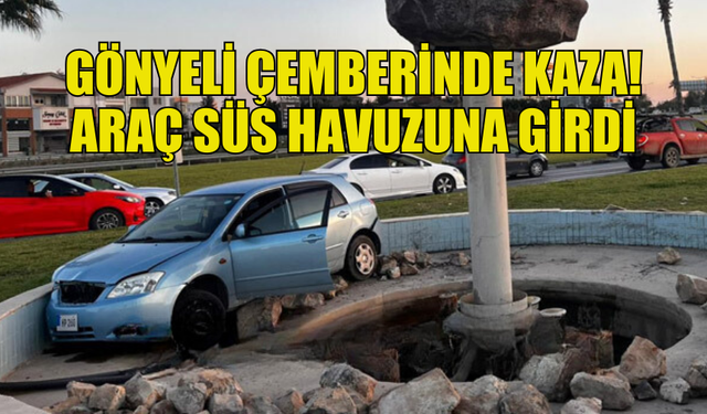 GÖNYELİ ÇEMBERİNDE KAZA MEYDANA GELDİ