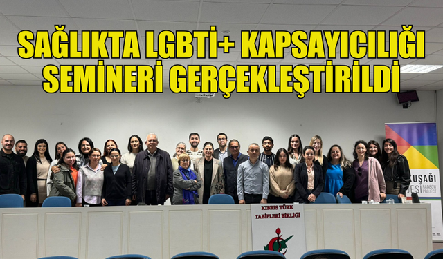 KTTB VE KUİR KIBRIS’TAN SAĞLIKTA LGBTİ+ HAKLARI KONULU ETKİNLİK