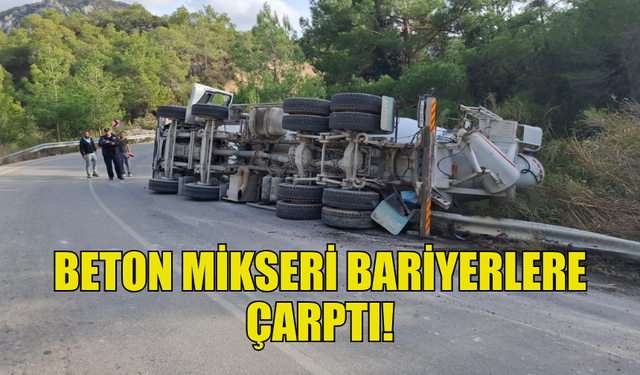 TRAFİK LEVHASI VE ÇELİK BARİYERLERE ÇARPAN BETON MİKSERİ YAN YATTI!