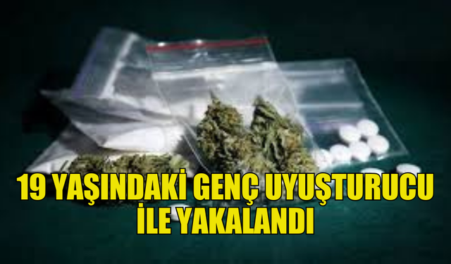 GAZİVEREN’DE 19 YAŞINDAKİ ŞAHIS UYUŞTURUCU İLE YAKALANDI