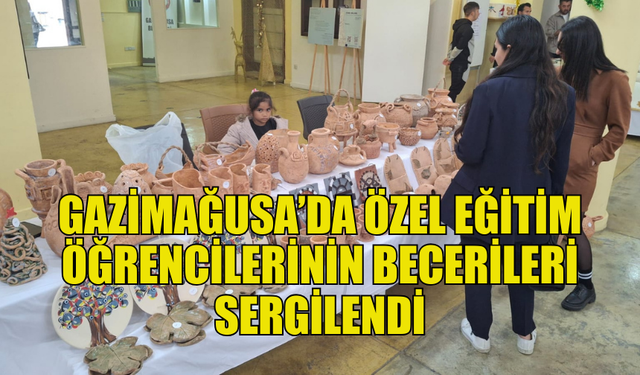 GAZİMAĞUSA ÖZEL EĞİTİM VE İŞ EĞİTİM OKULU'NDA SERGİ VE KERMES ETKİNLİĞİ DÜZENLENDİ