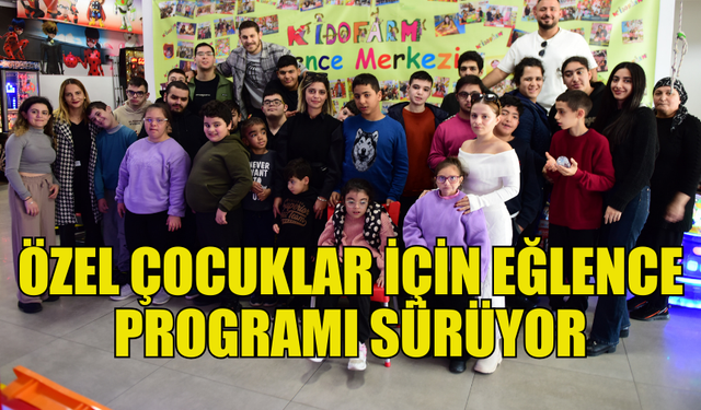 TURİZM BAKANLIĞININ ÖZEL ÇOCUKLARA YÖNELİK EĞLENCE PROGRAMI DEVAM EDİYOR