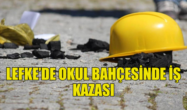 OKUL BAHÇESİNDEKİ TADİLAT ÇALIŞMASINDA KAZA