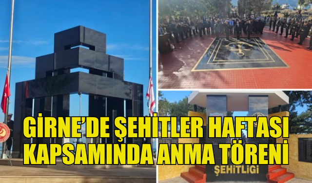 GİRNE DENİZ ŞEHİTLİĞİ'NDE 21-25 ARALIK ŞEHİTLER HAFTASI ANMA TÖRENİ DÜZENLENDİ