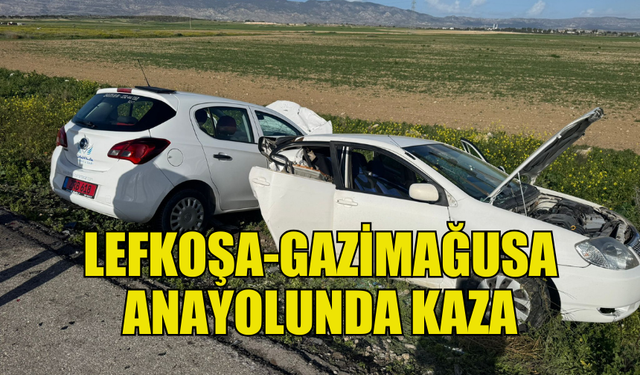 LEFKOŞA-GAZİMAĞUSA ANAYOLUNDA TRAFİK KAZASI.. 2 YARALI