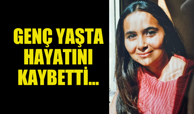 44 YAŞINDAKİ ÖĞRETMENİN ÖLÜMÜ AİLESİ VE ÖĞRENCİLERİNİ YASA BOĞDU