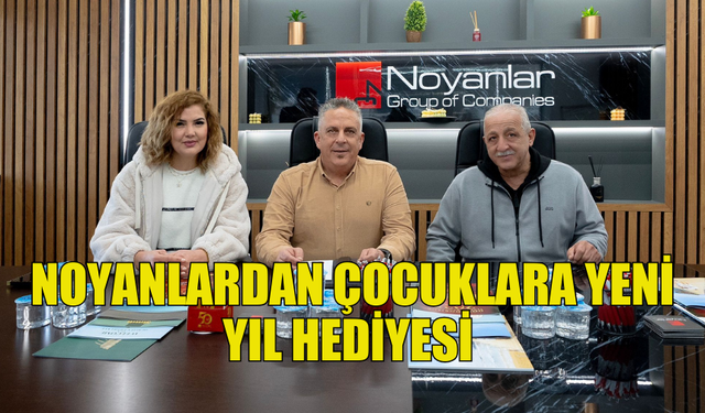 NOYANLAR ŞİRKETLER GRUBU KATKILARINA DEVAM EDİYOR