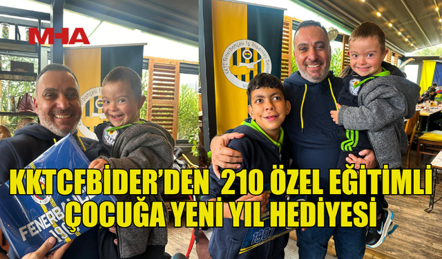 KKTCFBİDER, ÖZEL ÇOCUKLAR İÇİN YENİ YIL KUTLAMASI DÜZENLEDİ