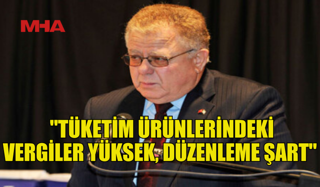 IŞIK: “VERGİLER YÜKSEK, TİCARET AKSIYOR”