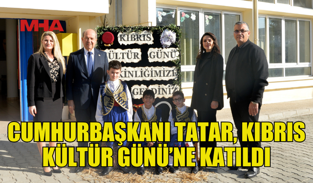 CUMHURBAŞKANI TATAR, ŞEHİT TUNCER İLKOKULU’NU ZİYARET ETTİ