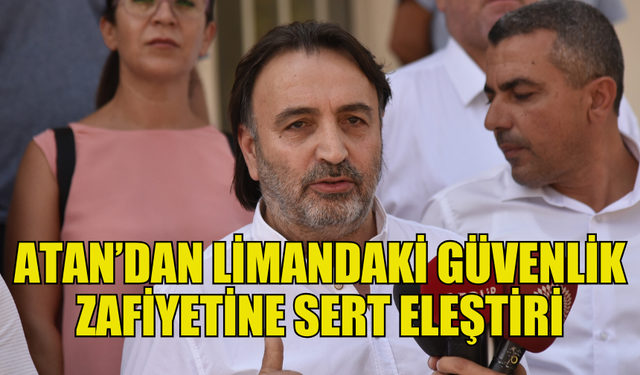 ATAN: “GÜVENLİK, SADECE BEYANLARLA DEĞİL, SİSTEMLİ BİR ÇALIŞMAYLA SAĞLANIR”