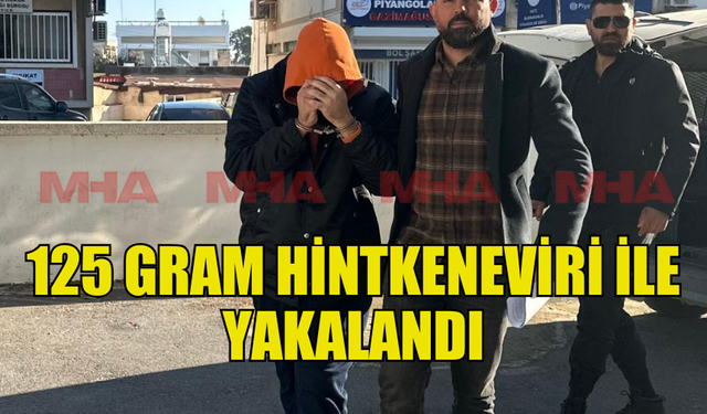 UYUŞTURUCUDAN YAKALANDI, 3 GÜN TUTUKLU KALACAK