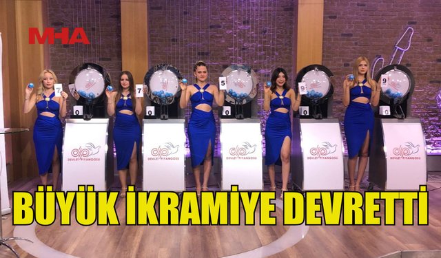 DEVLET PİYANGOSU’NUN DÜNKÜ ÇEKİLİŞİNDE BÜYÜK İKRAMİYE DEVRETTİ