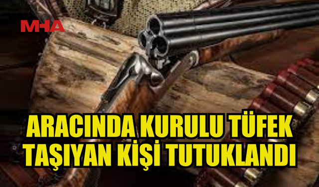 ARACINDA KURULU AV TÜFEĞİ TAŞIYAN R.A. POLİS DENETİMİNE TAKILDI