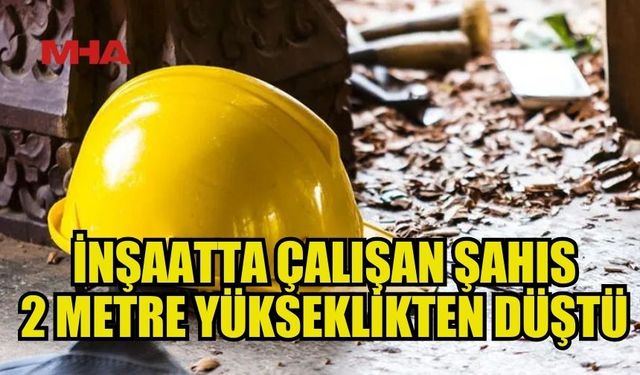 İSKELE'DE İNŞAATTA DÜŞEN İŞÇİ YARALANDI