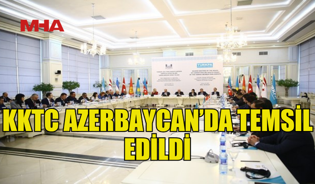 KKTC, AZERBAYCAN'DAKİ TÜRKPA SAĞLIK TOPLANTISINDA TEMSİL EDİLDİ