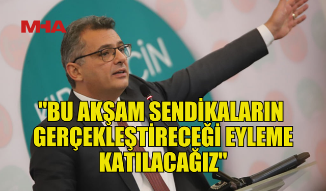 ERHÜRMAN: "HÜKÜMETİN ASGARİ ÜCRET ARTIŞI MANTIKLI DEĞİL"